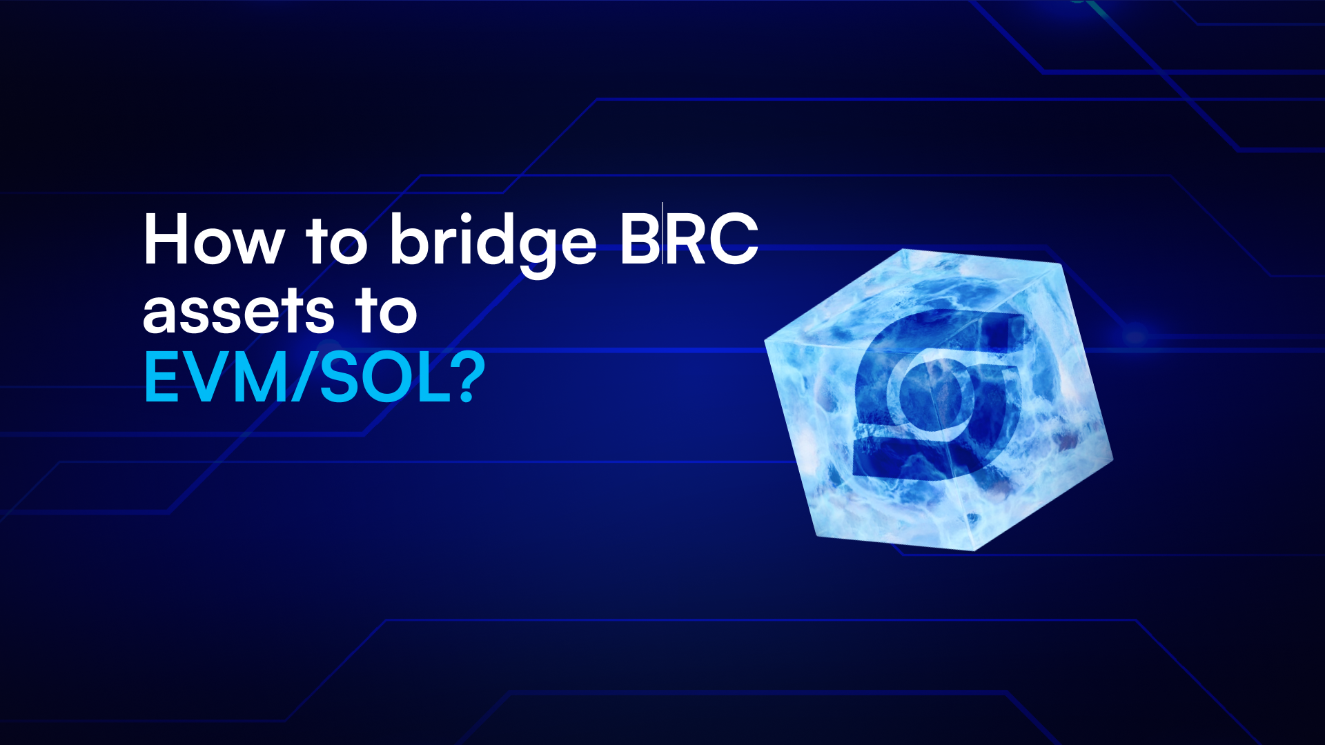 How to bridge BRC assets to EVM/SOL?